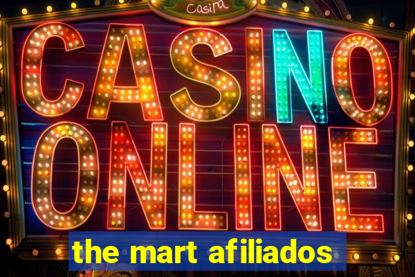 the mart afiliados